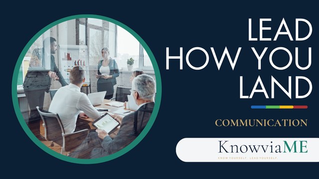 Lead How You Land — Communication